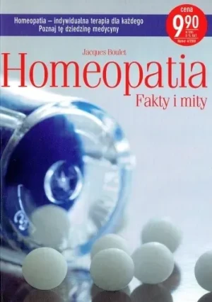 Homeopatia. Fakty i mity - Jacques Boulet - książka