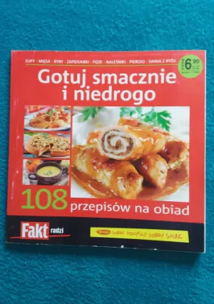 Gotuj smacznie i niedrogo. 108 przepisów na obiad - praca zbiorowa - książka