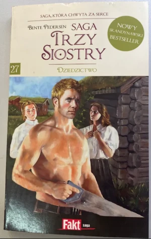 DZIEDZICTWO, SAGA TRZY SIOSTRY - Bente Pedersen - książka