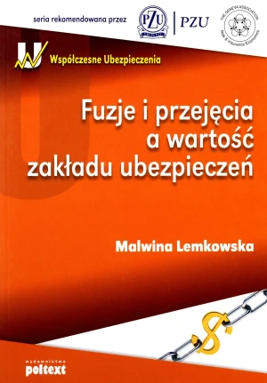Fuzje i Przejęcia a Wartość Zakładu Ubezpieczeń - Malwina Lemkowska - książka