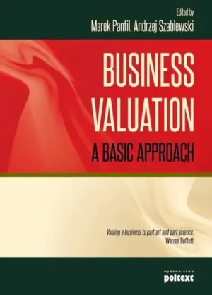 Business Valuation. A basic approach - Alwyn Scott - książka