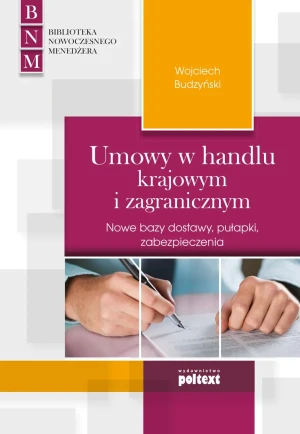 Umowy w handlu krajowym i zagranicznym - Budzyński Wojciech - książka