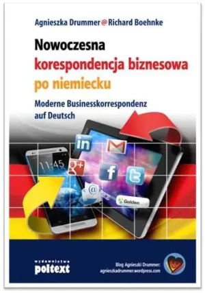 Nowoczesna korespondencja biznesowa po niemiecku - Agnieszka Drummer, Richard Boehnke - książka