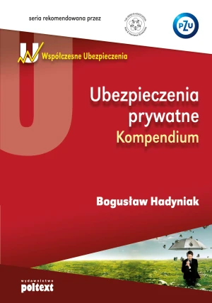Ubezpieczenia prywatne. Kompendium - Bogusław Hadyniak - książka