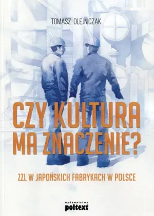 Czy kultura ma znaczenie? - Tomasz Olejniczak - książka