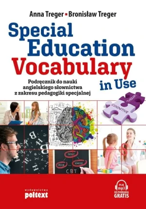Special Education. Vocabulary in Use. Podręcznik do nauki angielskiego słownictwa z zakresu pedagogiki specjalnej - Anna Treger, Bronisław Treger - książka
