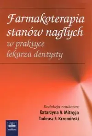 Farmakoterapia stanów nagłych w praktyce lekarza dentysty -  - książka