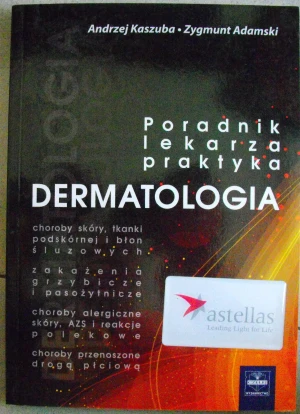 Dermatologia Poradnik lekarza praktyka  - Kaszuba Andrzej, Adamski Zygmunt - książka