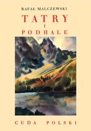 Tatry i Podhale - Malczewski Rafał - książka