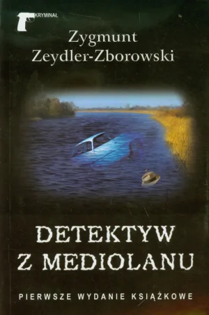 Detektyw z Mediolanu - Zeydler-Zborowski Zygmunt - książka
