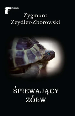 Śpiewający żółw - Zygmunt Zeydler-Zborowski - książka