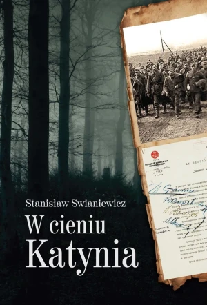 W cieniu Katynia - Stanisław Swianiewicz - książka