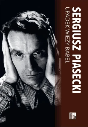 Upadek wieży Babel - Sergiusz Piasecki - książka