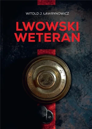 Lwowski weteran - Witold J. Ławrynowicz - książka
