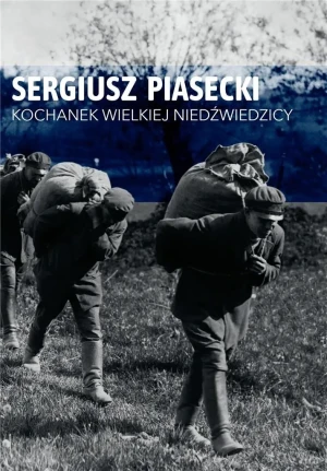 Kochanek Wielkiej Niedźwiedzicy - Sergiusz Piasecki - książka
