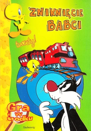Tweety - Zniknięcie babci SIEDMIORÓG - PRACA ZBIOROWA - książka