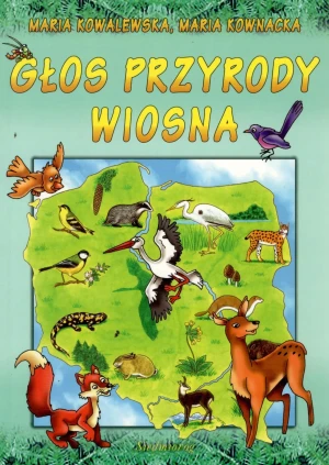 Głos przyrody. Wiosna - Kowalewska Maria,  Kownacka Maria - książka