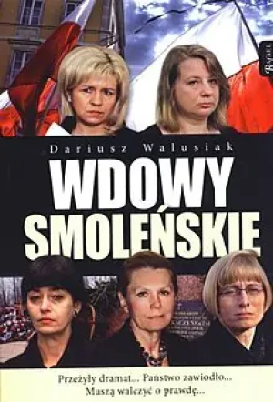 Wdowy smoleńskie - Walusiak Dariusz - książka