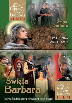 Święta Barbara. Patronka ciężkiej pracy - Anna Wilk - książka