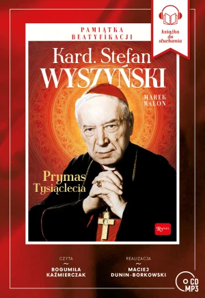 Kardynał Stefan Wyszyński. Prymas Tysiąclecia - Marek Balon - książka