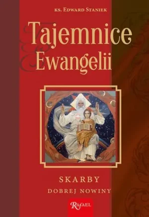 Tajemnice Ewangelii. Skarby Dobrej Nowiny - ks. Edward Staniek - książka