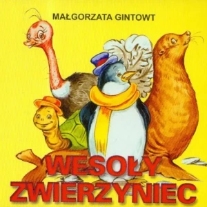Klasyka wierszyka. Wesoły zwierzyniec - Małgorzata Gintowt - książka