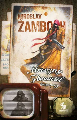 Mroczny Zbawiciel. Tom 1 - Miroslav Žamboch - książka