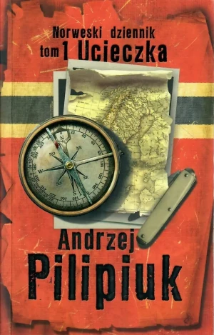 Norweski dziennik. Tom 1. Ucieczka - Andrzej Pilipiuk - książka