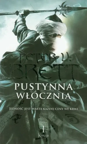 Pustynna włócznia. Cykl demoniczny. Tom 2. Księga 1 - Peter V. Brett - książka