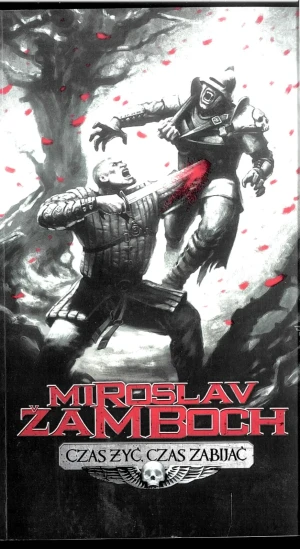 Czas żyć czas zabijać - Zamboch Miroslav - książka