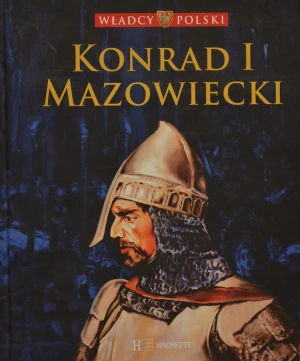 Konrad I Mazowiecki - Praca zbiorowa - książka