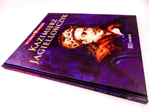 KAZIMIERZ JAGIELLOŃCZYK WŁADCY POLSKI 1447-1492 - Praca zbiorowa - książka