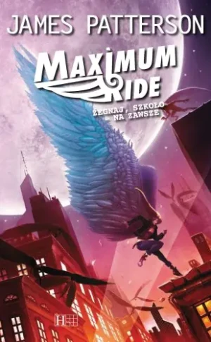 Maximum Ride t.2 - James Patterson - książka