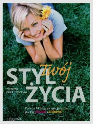 Twój Styl Życia - Olszewska Bogumiła, Surdyk-Fertsch Wiesława - książka