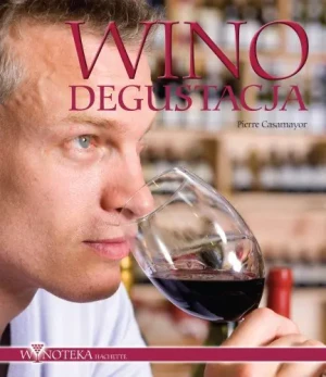 Wino Degustacja - Pierre Casamayor - książka