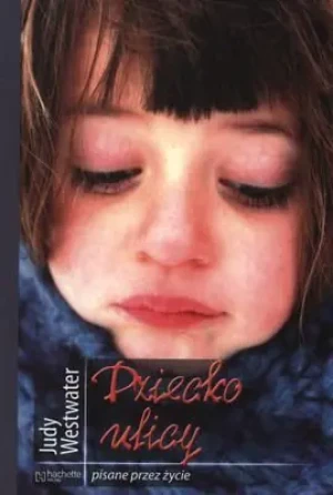 Dziecko ulicy - Judy Weswater - książka