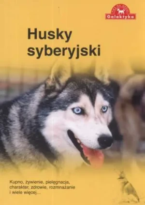 Husky syberyjski - Praca zbiorowa -  - Opracowanie zbiorowe - książka
