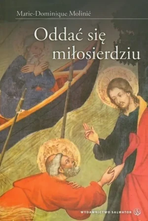 Oddać się miłosierdziu - Marie - Dominique Molinie - książka