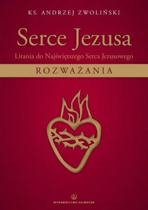 Serce Jezusa - ks. Andrzej Zwoliński - książka