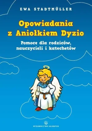 Opowiadania z aniołkiem Dyzio - Ewa Stadtmüller - książka