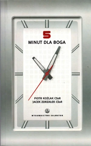 5 minut dla Boga - Piotr Koźlak CSsR, Jacek Zdrzałek CSsR - książka