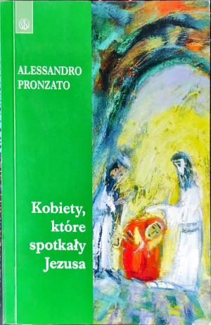 Kobiety, które spotkały Jezusa - Alessandro Pronzato - książka