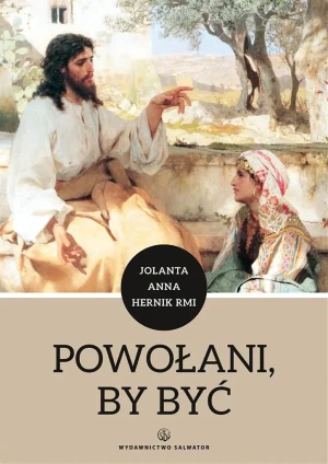 Powołani, by być - Jolanta Anna Hernik RMI - książka