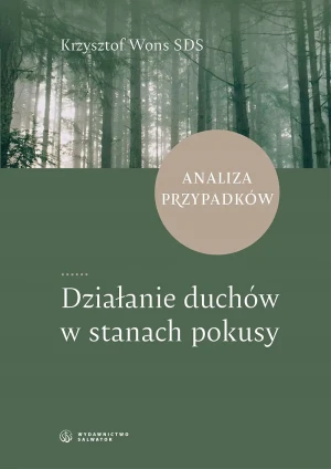 Działanie duchów w stanach pokusy Analiza .. - Krzysztof Wons - książka