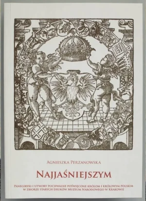 Najjaśniejszym katalog starodruków - Agnieszka Perzanowska - książka