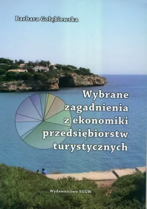 Wybrane zagadnienia z ekonomiki przedsiębiorstw... - Gołębiewska Barbara - książka