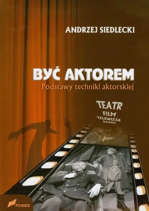 Być Aktorem - Andrzej Siedlecki - książka