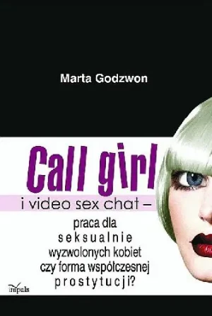 Call Girl i Video Seks Chat - Godzwon Marta - książka