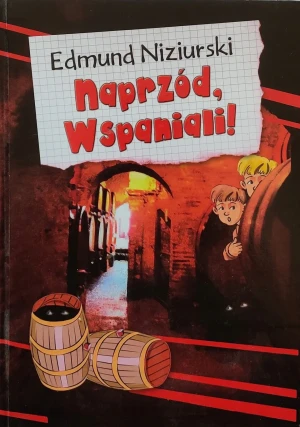 Naprzód Wspaniali! - Niziurski Edmund - książka
