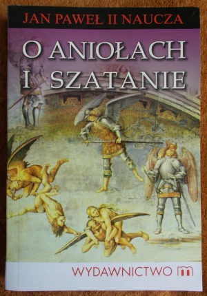 O aniołach i szatanie - Jan Paweł II - książka